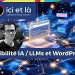 Visibilité des site WordPress dans les IA - LLMs : le GEO Visibilité wordpress dans les IA LLMs - Conseil Webmaster