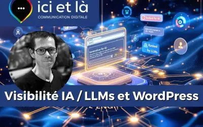 Visibilité des site WordPress dans les IA – LLMs : le GEO