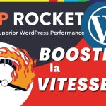 WP Rocket : accélérez votre site WordPress en un clic wp rocket extension wordpress